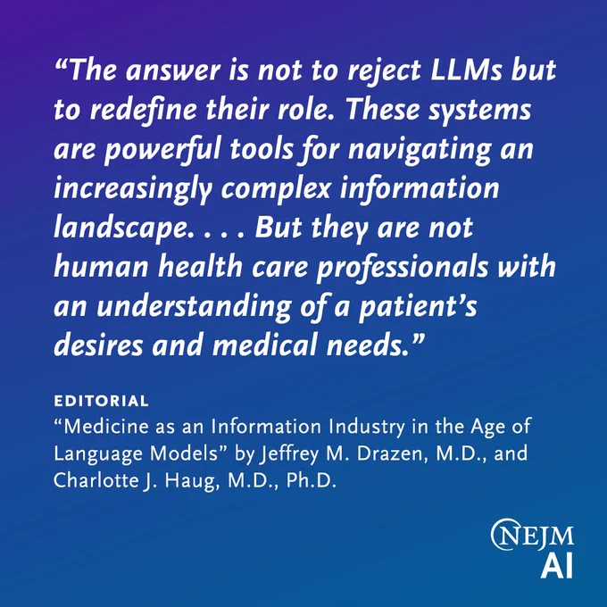 This image features a quote discussing the role of language models (LLMs) in health care, emphasizing their limitations in understanding patient needs. The quote is from an editorial titled "Medicine as an Information Industry in the Age of Language Models" by Jeffrey M. Drazen, M.D., and Charlotte J. Haug, M.D., Ph.D., published in NEJM AI, with a blue gradient background.