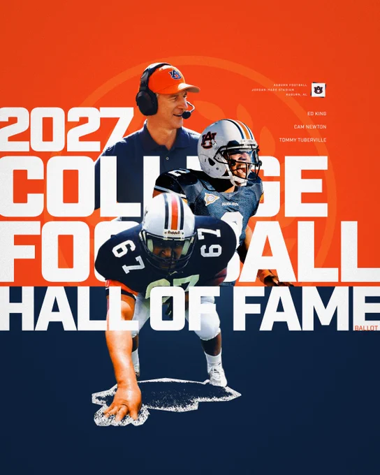 Graphic announcing Ed King, Cam Newton and Tommy Tuberville as Auburn’s 2027 NFF College Football Hall of Fame ballot selections.