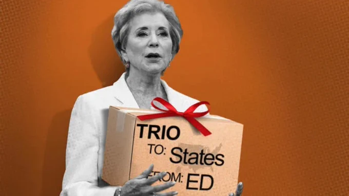 A photo illustration of Secretary of Education Linda McMahon holding a brown taped-up box labeled "TRIO" followed by "To: States" over a map of the United States and "From: ED."
