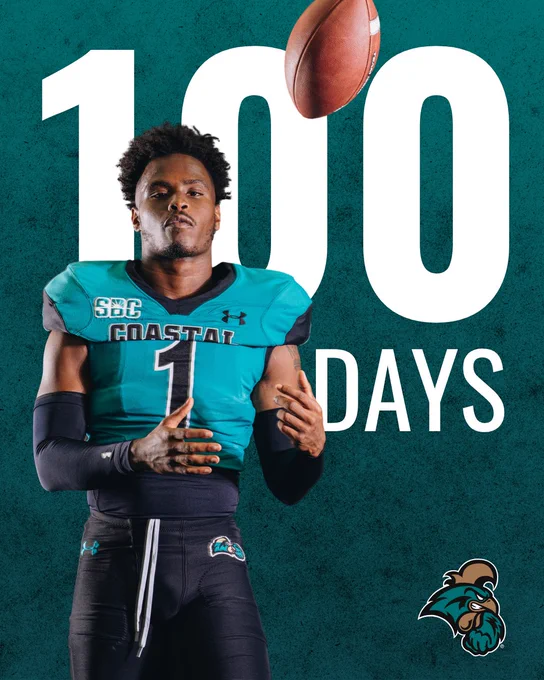 A football player is wearing a teal and black Coastal Carolina uniform with the number 1. They are holding a football against a background featuring the text "100 DAYS" and the Coastal Carolina Chanticleers logo.