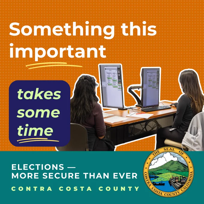 Two women working at computers with text emphasizing that counting votes takes time with the Contra Costa County seal.