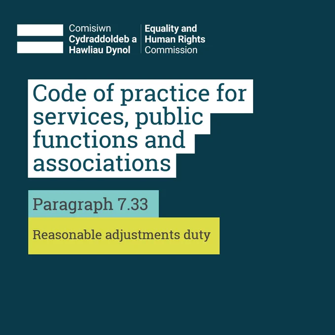 Graphic with text on a dark teal background that reads 'Code of practice for services, public functions and associations. Paragraph 7.33, reasonable adjustments duty.