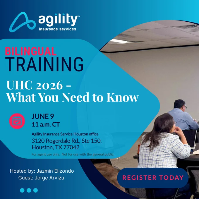Invitation to a bilingual training session on UHC 2026 by Agility Insurance. Hosted by Jazmin Elizondo with guest Jorge Arvizu, taking place on June 9 at 11 a.m. CT in Houston, TX.