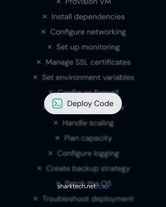 Deploy code faster with Sharktech CAP.