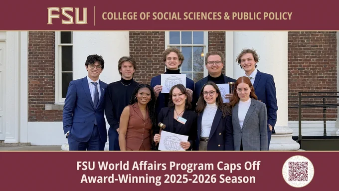 FSU College of Social Sciences & Public Policy FSU World Affairs Program Caps Off Award-Winning 2025-2026 Season
