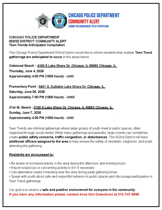 Chicago Police Department Community Alert about 'Teen Trends' gatherings. Details anticipated youth gatherings on June 4, 6, 7, 2026, at Oakwood Beach, Promontory Point, and 31st St. Beach in Chicago. Advises residents on safety & contact 312-747-8380 for info.