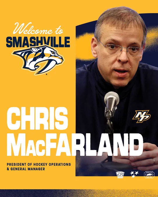 Welcome to Smashville graphic for the Preds new President of Hockey Operations and General Manager, Chris MacFarland. There is an image of Chris on the right and the background is gold. 