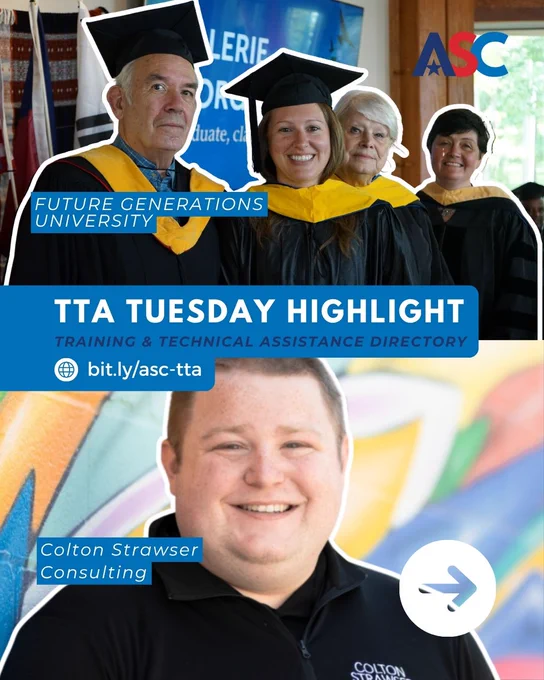This image features four individuals in graduation attire, standing together at a Future Generations University event, with the ASC logo displayed. Below them, there's a portrait of a person smiling, wearing a shirt with "Colton Strawser Consulting" written on it. A web link, "bit.ly/asc-tta," is included.