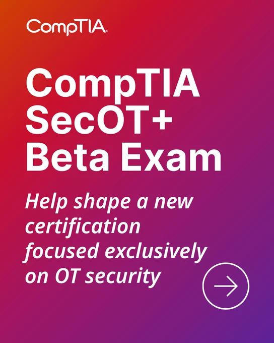 Gradient background with the text "CompTIA SecOT  Beta Exam" followed by "Help shape a new certification focused exclusively on OT security." An arrow points to the right.