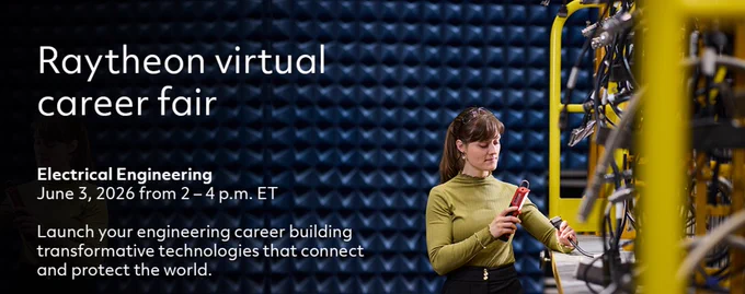 A person is adjusting equipment inside a room with blue soundproofing panels. Text reads: "Raytheon virtual career fair. Electrical Engineering, June 3, 2026, from 2 – 4 p.m. ET. Launch your engineering career building transformative technologies that connect and protect the world.