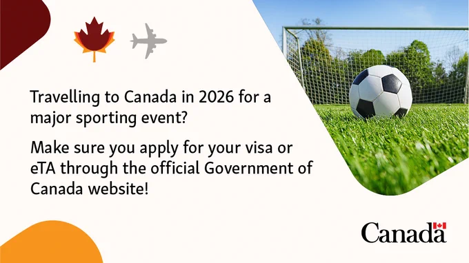Travelling to Canada in 2026 for a major sporting event? Make sure you apply for your visa or eTA through the official Government of Canada website!