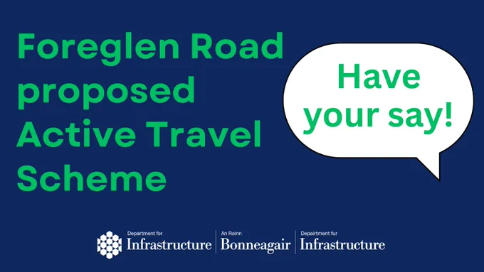 Foreglen Road proposed Active Travel Scheme. Have your say