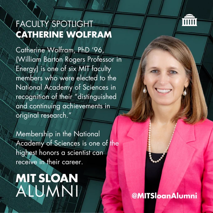 Image featuring a person in a professional setting with text overlay. The text highlights Catherine Wolfram, MIT alum, and her induction into the National Academy of Sciences. MIT Sloan Alumni and social media handle @MITSloanAlumni are also mentioned. In the background, there is a modern building facade.