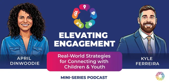 Illustration of two podcast hosts, April Dinwoodie and Kyle Ferreira, promoting a mini-series on strategies to engage children and youth. "Elevating Engagement Real-World Strategies for Connecting with Children & Youth Mini-Series Podcast. April Dinwoodie Kyle Ferreira"