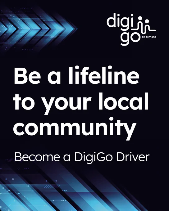 Advertisement for DigiGo Driver: 'Be a lifeline to your local community. Become a DigiGo Driver.'