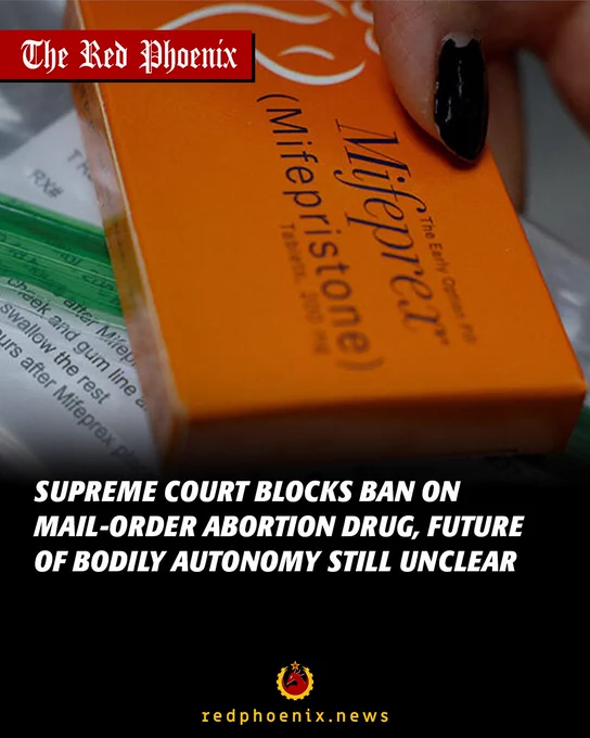 Supreme Court blocks ban on mail-order abortion drug, future of bodily autonomy still unclear