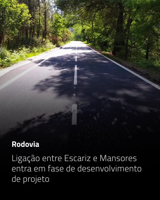 Ligação entre Escariz e Mansores entra em fase de desenvolvimento de projeto.