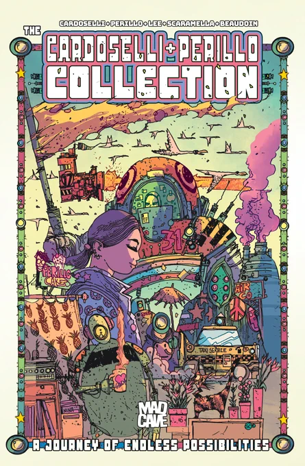 This image is the cover art for "The Cardoselli   Perillo Collection" by Mad Cave Studios. It features a vibrant, illustrated scene with various futuristic and colorful elements, including a large mech, small structures, and airships in the sky. The text at the bottom reads "A Journey of Endless Possibilities.