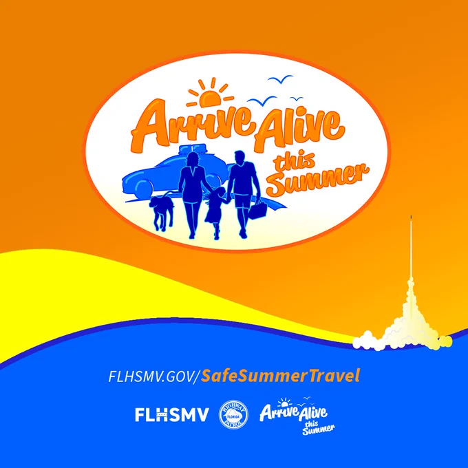 Orange, yellow, and blue graphic with illustration of family walking hand-in-hand away from car. Main graphic text says "Arrive Alive this Summer."