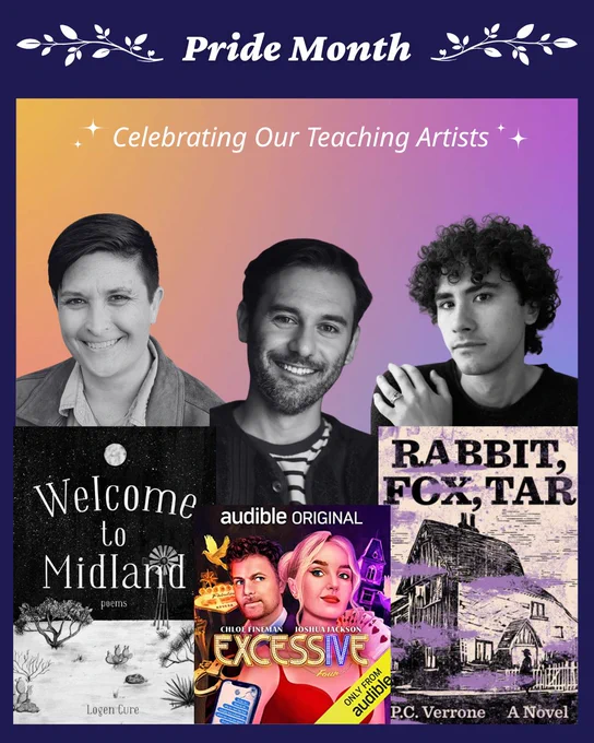 A colorful graphic celebrating queer Writing Workshops Teaching Artists for Pride Month