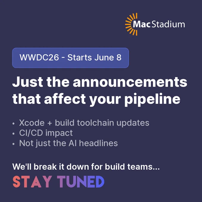 Stay tuned for MacStadium's WWDC26 recap for enterprise pros