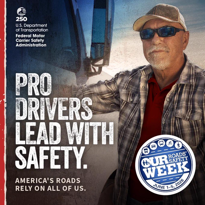 A person in a plaid shirt and sunglasses stands confidently next to a large vehicle. The image features text promoting "Our Roads, Our Safety" event by the U.S. Department of Transportation's Federal Motor Carrier Safety Administration, stating "Pro drivers lead with safety. America's roads rely on all of us." The event is scheduled for June 1-5, 2020.