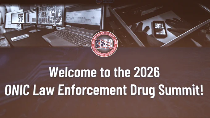 Welcome message for the 2026 ONIC Law Enforcement Drug Summit.