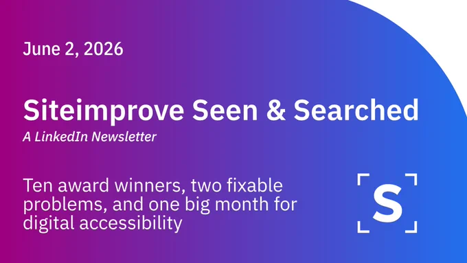 A promotional cover image for the Siteimprove Seen & Searched LinkedIn Newsletter, dated June 2, 2026. The background is a gradient from deep purple on the left to bright blue on the right, with a large white curved shape in the top right corner. The newsletter title "Siteimprove Seen & Searched" appears in large bold white text, with "A LinkedIn Newsletter" in italics below it. The edition headline reads: "Ten award winners, two fixable problems, and one big month for digital accessibility."