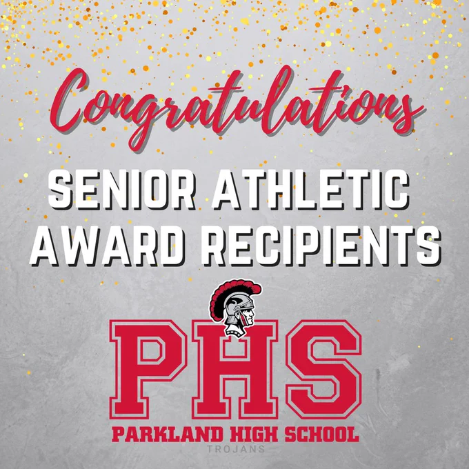 Text reading "Congratulations Senior Athletic Award Recipients" above a logo for Parkland High School.