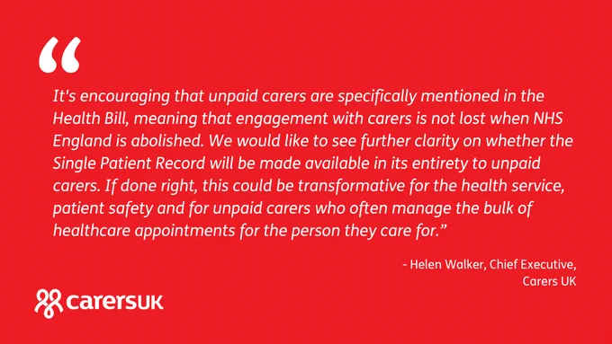 Red background with a white text quote from Helen Walker, Chief Executive of Carers UK. It discusses the inclusion of unpaid carers in the Health Bill and the potential impact of the Single Patient Record. The Carers UK logo appears at the bottom left.