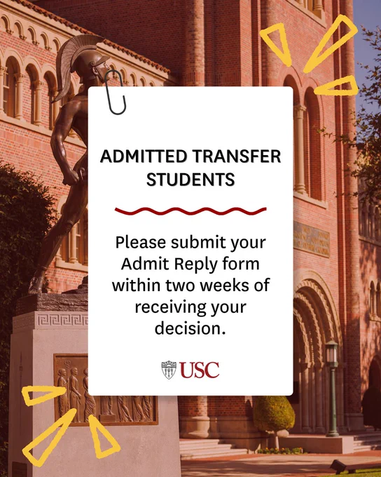 USC campus scene with Trojan statue and a notice for admitted transfer students to submit their Admit Reply form within two weeks.