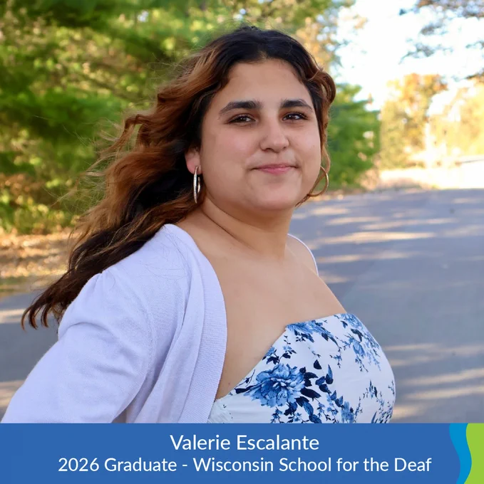 2026 Wisconsin School for the Deaf graduate, Valerie Escalante