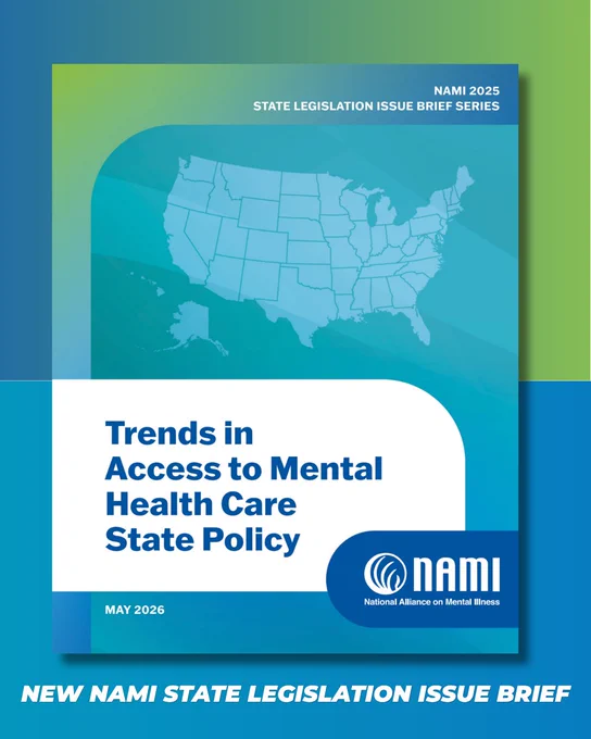 Cover of a brief titled "Trends in Access to Mental Health Care State Policy" by NAMI. It features a map of the United States and the NAMI logo. Part of the NAMI 2025 State Legislation Issue Brief Series, dated May 2026.
