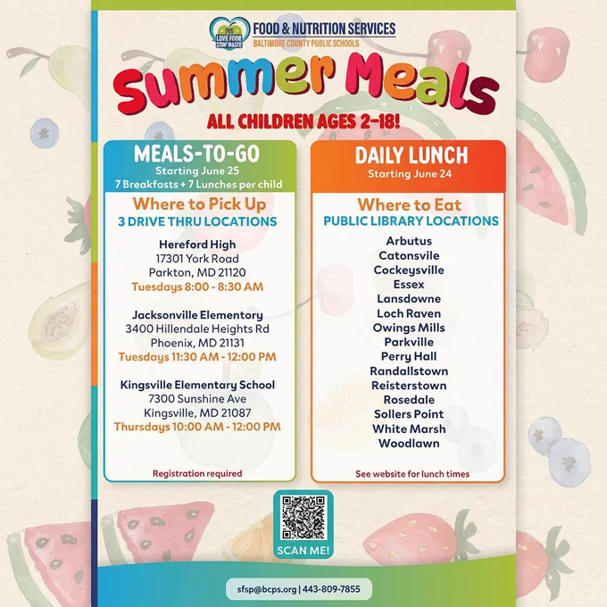 Baltimore County Schools summer meals program offers free breakfasts and lunches for children ages 2-18 at drive-thru and library locations starting June 24-25.