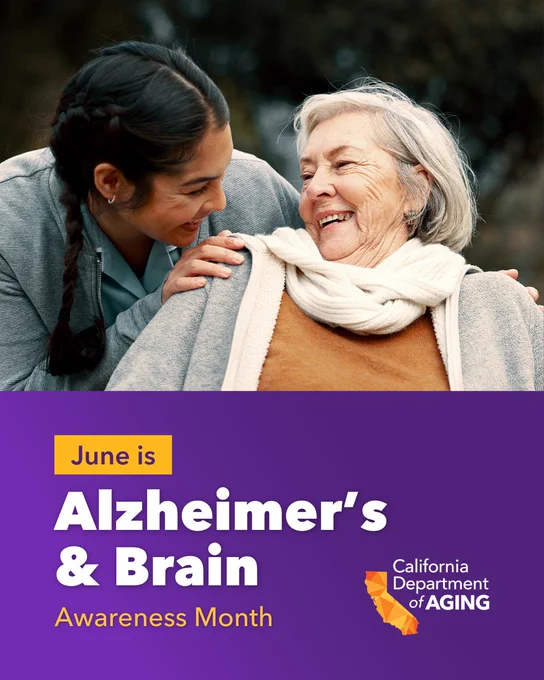 Two people share a joyful moment, one is leaning towards the other, smiling. The text reads "June is Alzheimer’s & Brain Awareness Month" with the logo of the California Department of Aging.