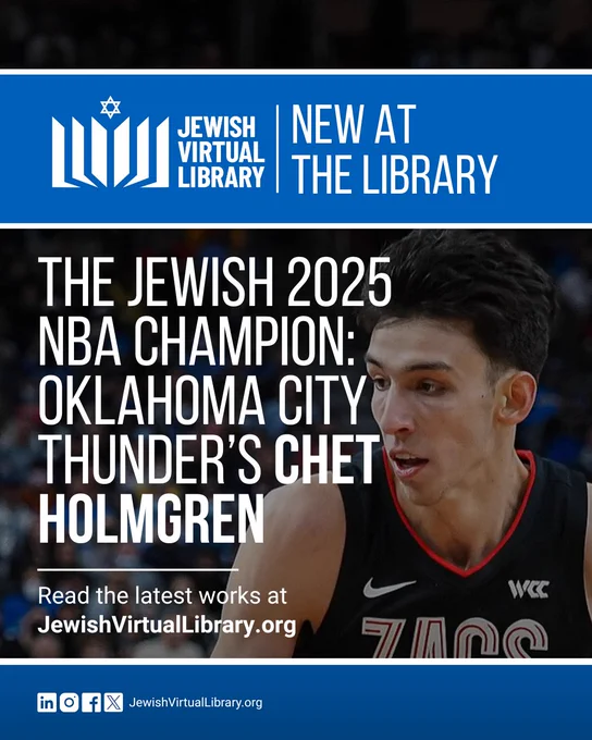 A photo of NBA player Chet Holmgren. Text over the photo reads "New at the library. The Jewish 2-25 NBA champion: Oklahoma City Thunder's Chet Holmgren. Read the latest works at JewishVirtualLibrary.org"