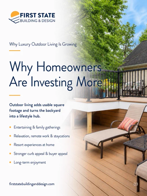 A promotional image by First State Building & Design highlighting the growing trend of investing in luxury outdoor living spaces. The design emphasizes lifestyle benefits and enhanced home appeal.