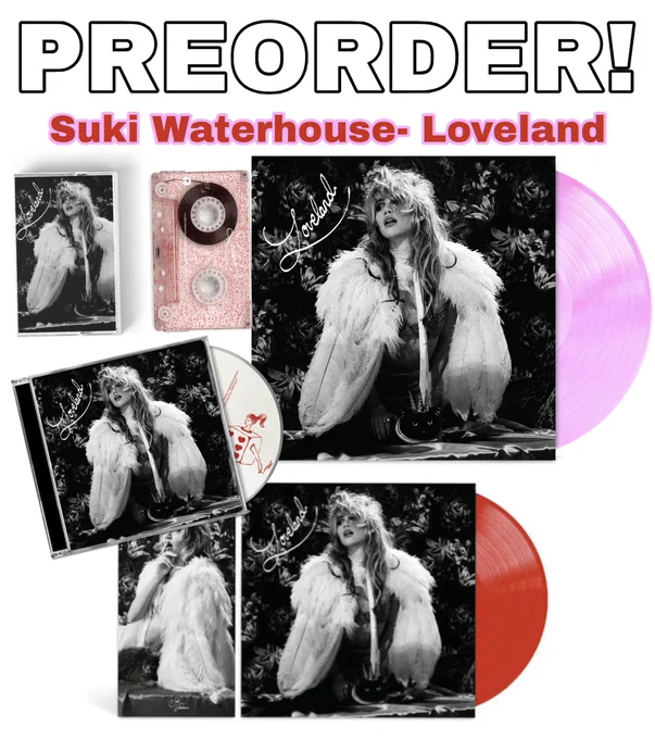 Promotional image for Suki Waterhouse's album 'Loveland' featuring vinyl, cassette, and CD formats for preorder. The artwork displays a woman in a feathery outfit against a floral backdrop.