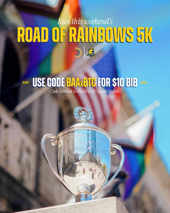 Image of the Boston Marathon Champions Trophy with two (2) Pride flags (and an American flag) hanging from the Boston Public Library in the background with text overlayed promoting the B.A.A.’s discount code for the 2026 Road of Rainbows 5K: BAAxBTC