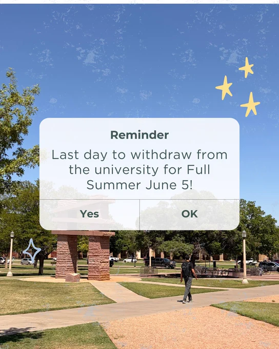 University campus scene with a reminder about the last day to withdraw for Full Summer on June 5.