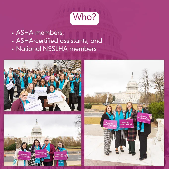 who. asha members asha certified assistants and national nsslha members. groups of individuals standing and smiling, holding signs in front of the united states capitol building, is shown.