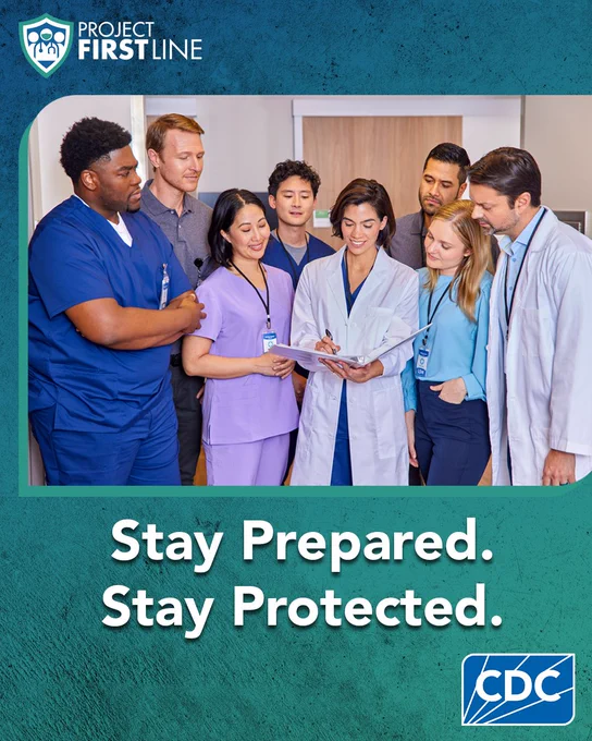 Seven healthcare workers are gathered in a hallway around a provider who is holding an open patient chart. Stay prepared. Stay protected. CDC and Project Firstline logos are visible.
