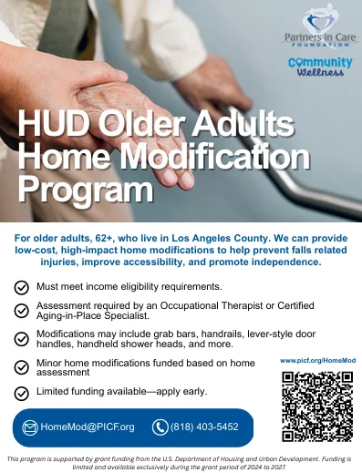 Flyer for the HUD Older Adults Home Modification Program from Partners in Care Foundation Community Wellness. The flyer explains that eligible Los Angeles County residents age 62 and older may receive funding for home modifications that improve accessibility, promote independence, and help prevent falls. Examples include grab bars, handrails, lever-style door handles, and handheld shower heads. Contact information, website, and a QR code for more information are included.
