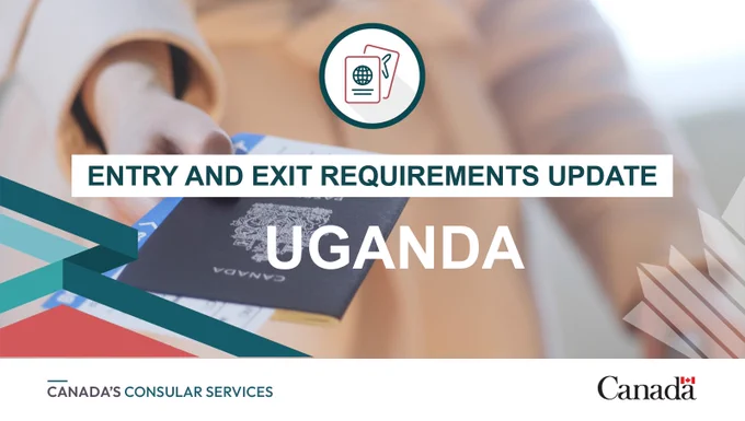 A person holding a Canadian passport   

Text: Entry and exit requirements update, Uganda  

Logos: Canada’s Consular Services and Canada.  