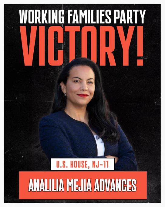 Working Families Party victory! Analilia Mejia advances. U.S. House, New Jersey's 11th district.