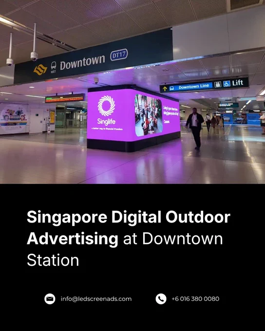 Singapore Digital Outdoor Advertising The Downtown Station Singapore Advertising Space