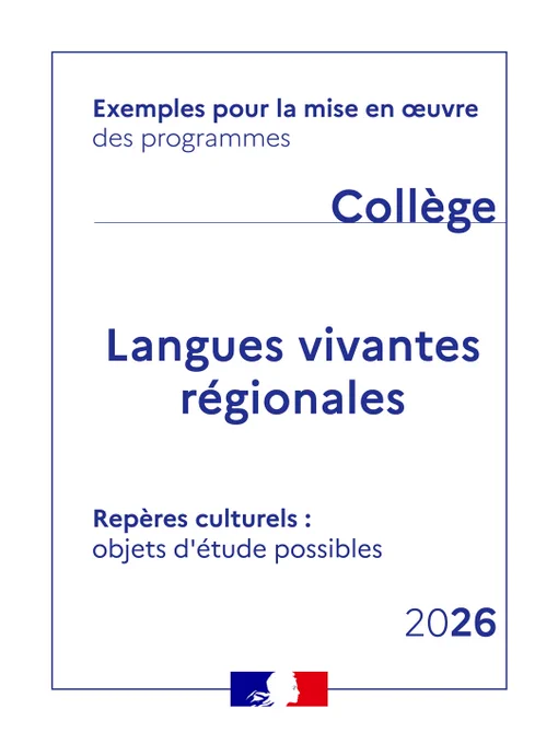 Exemples pour la mise en œuvre des programmes de langues vivantes régionales au collège
Repères culturels : objets d'étude possibles