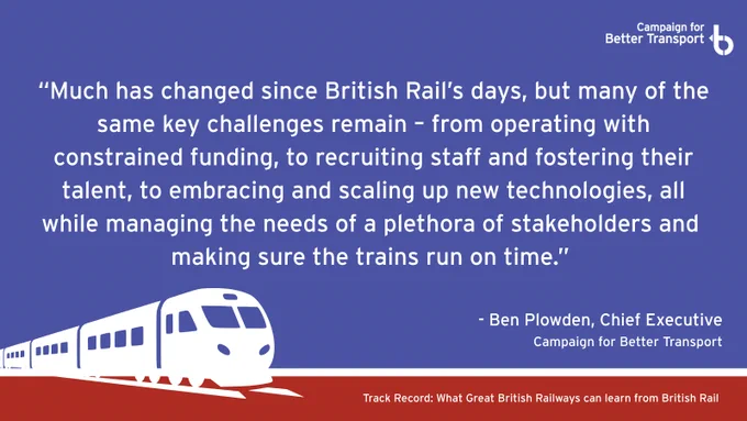 Quote from Ben Plowden on challenges in British Rail's evolution, highlighting funding, staffing, technology, and punctuality.