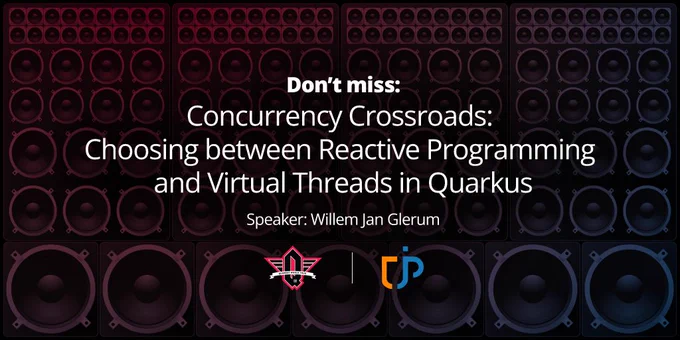 "Concurrency Crossroads: Choosing between Reactive Programming and Virtual Threads in Quarkus" with Willem Jan Glerum