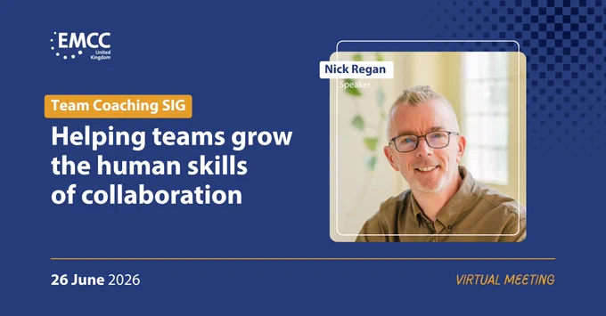Virtual meeting announcement for EMCC UK's Team Coaching SIG on enhancing team collaboration skills, featuring speaker Nick Regan.